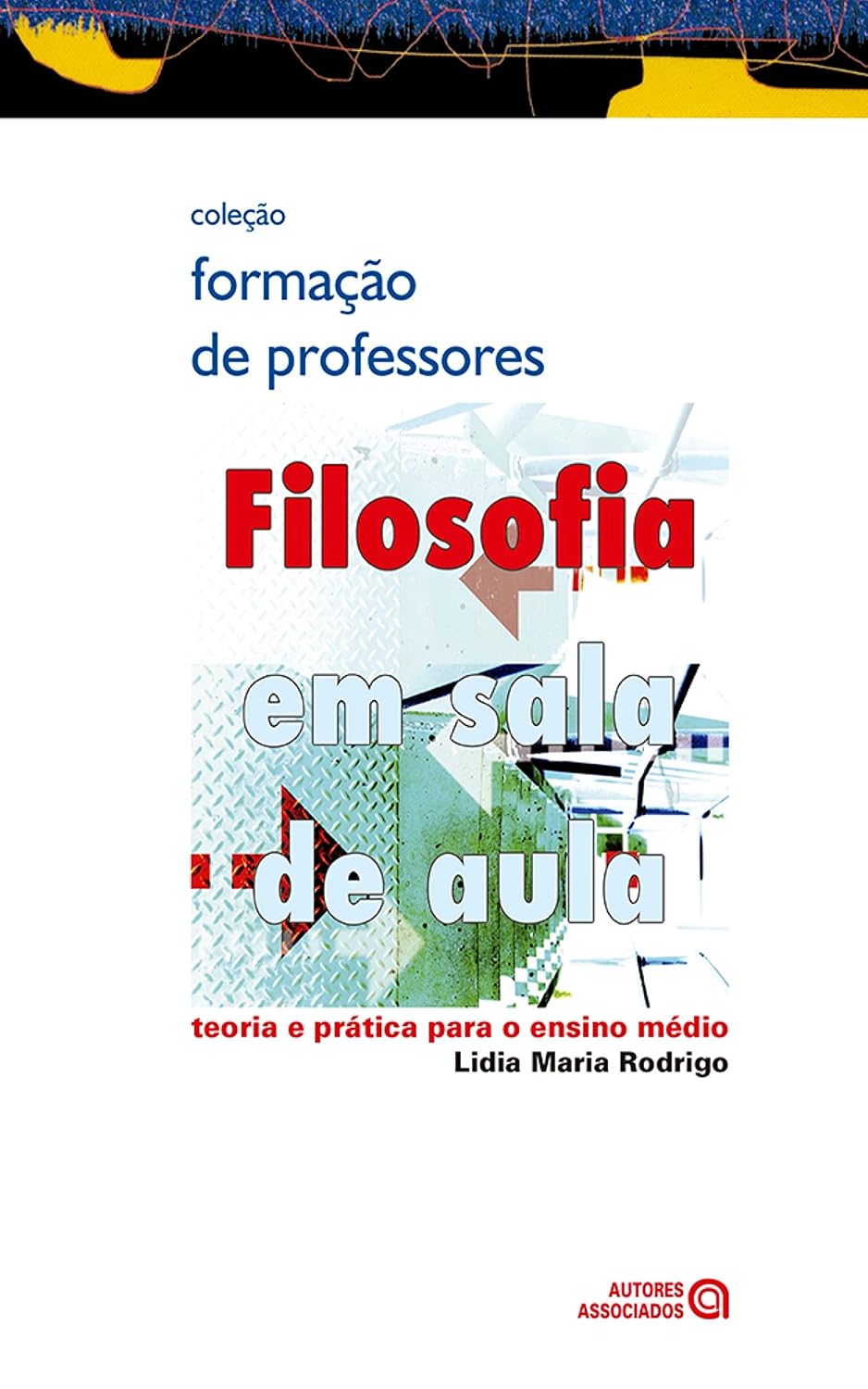 ler totalmente Filosofia em sala de aula: teoria e prática para o ensino médio