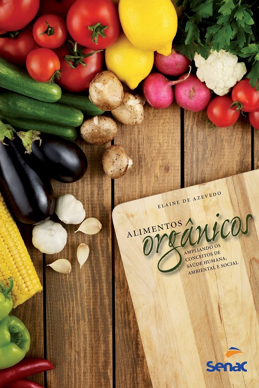 ler totalmente ALIMENTOS ORGANICOS: AMPLIANDO OS CONCEITOS DE SAUDE HUMANA, AMBIENTAL E SOCIAL