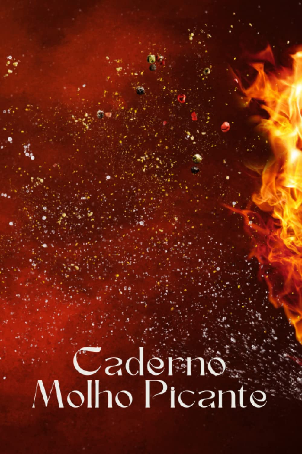 Caderno Molho Picante: Degustação de Molhos Picantes | Classificação Scoville e rastreador de perfil de sabor (Portuguese Edition) baixar livro de graça