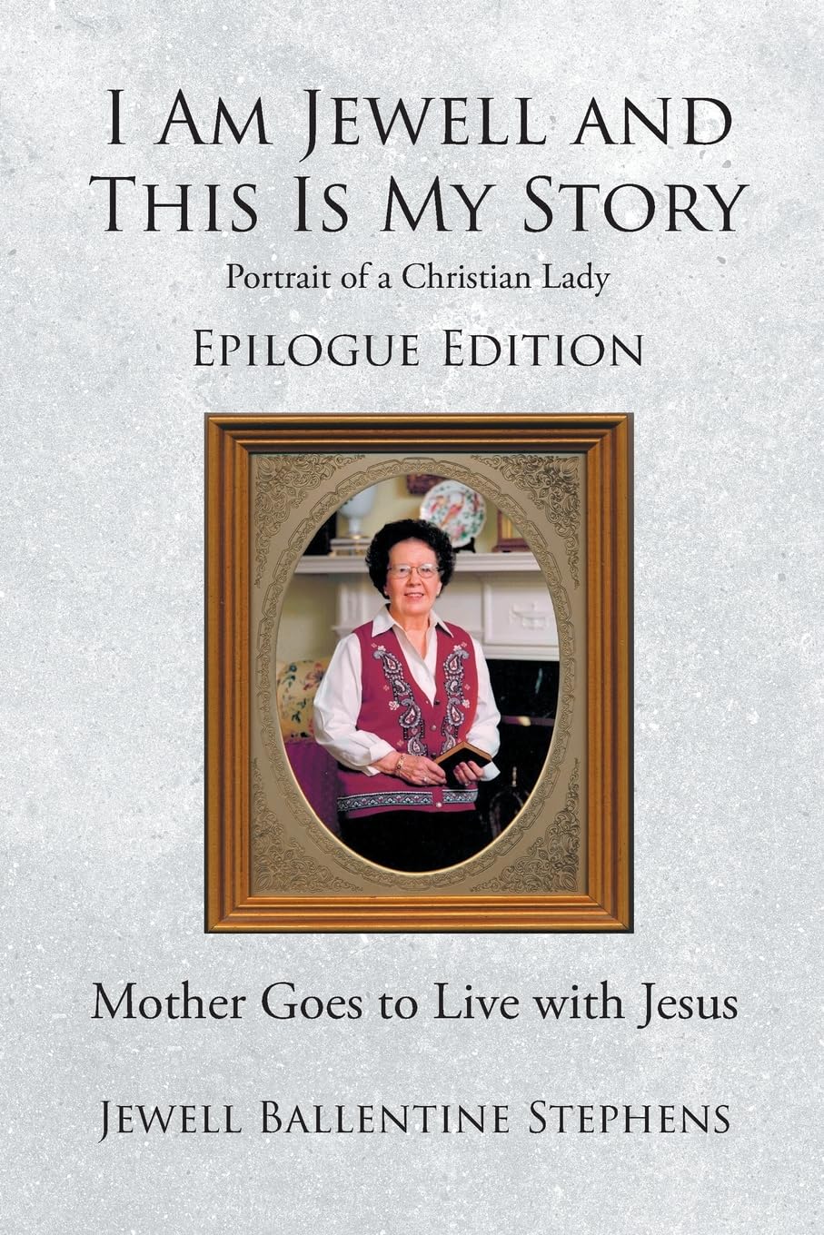 ler totalmente I Am Jewell and This Is My Story: Portrait of a Christian Lady