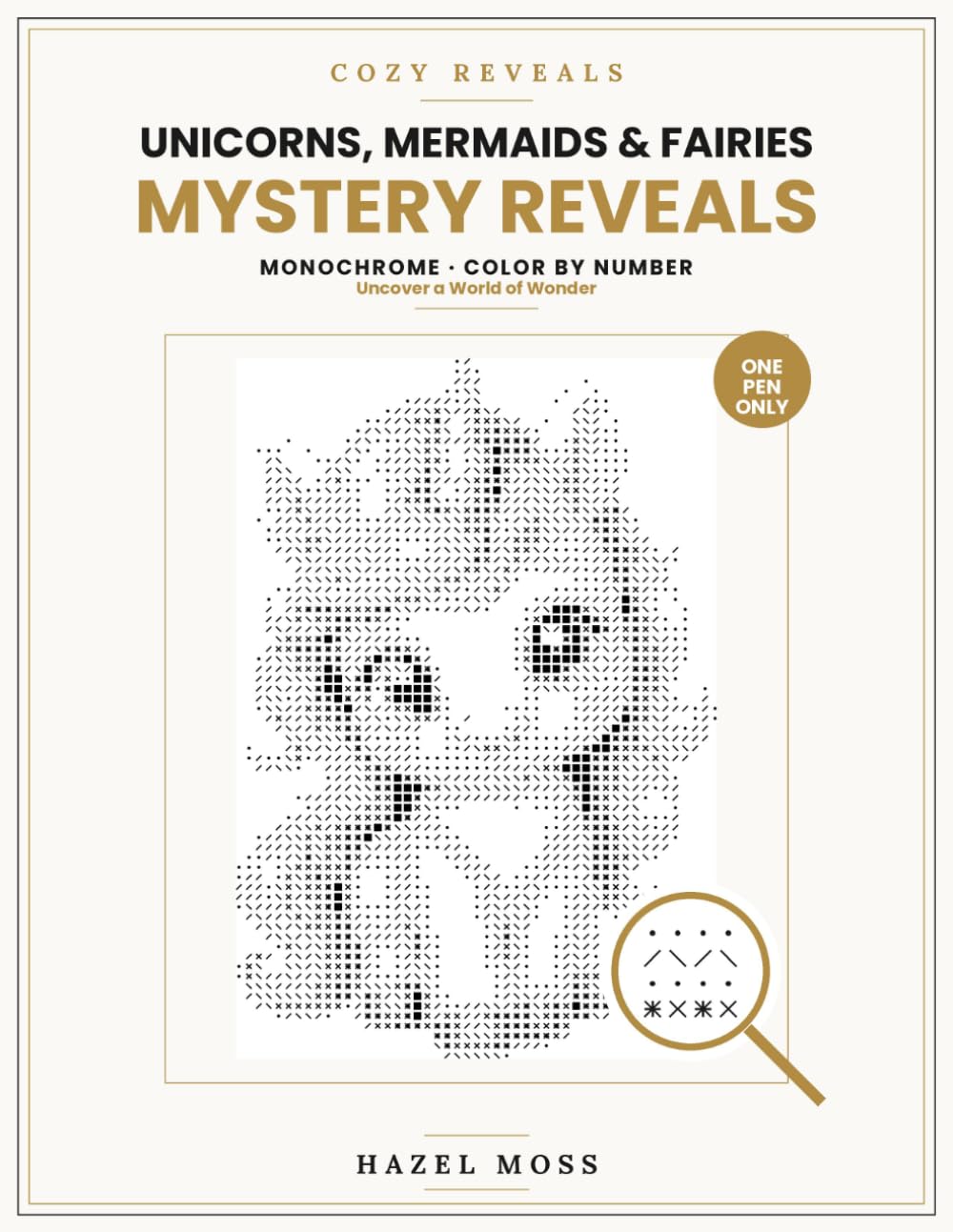 Cozy Reveals: Unicorns, Mermaids & Fairies Mystery Reveals: Uncover a World of Wonder - Monochrome Color by Number - One Pen Only baixar livro de graça