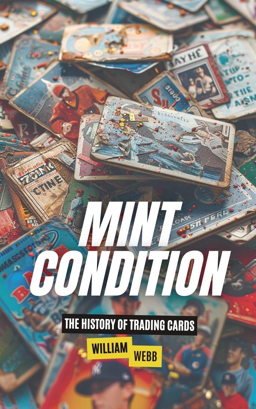 Mint Condition: The History of Trading Cards baixar livro de graça