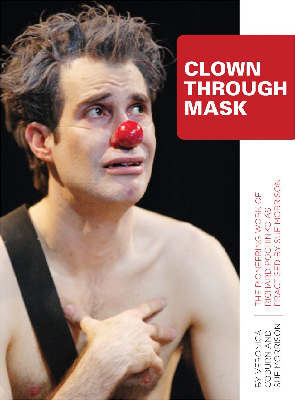 capítulo por capítulo baixar Clown Through Mask: The Pioneering Work of Richard Pochinko as Practised