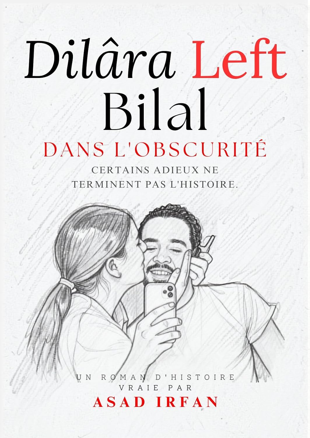 Dilâra Left Bilal dans l'obscurité: Une histoire vraie sur l'apprentissage de ce qui ne peut pas être réparé (French Edition) baixar livro de graça