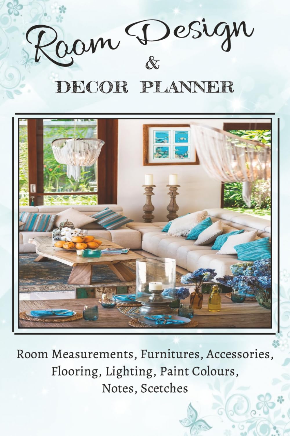 Room Design and Décor Planner Book: Notebook to Track Design Choices and Measurements for Room Improvements, Furniture's, Lighting, Paint Colours,... design ideas & other info in one place baixar o livro de graça