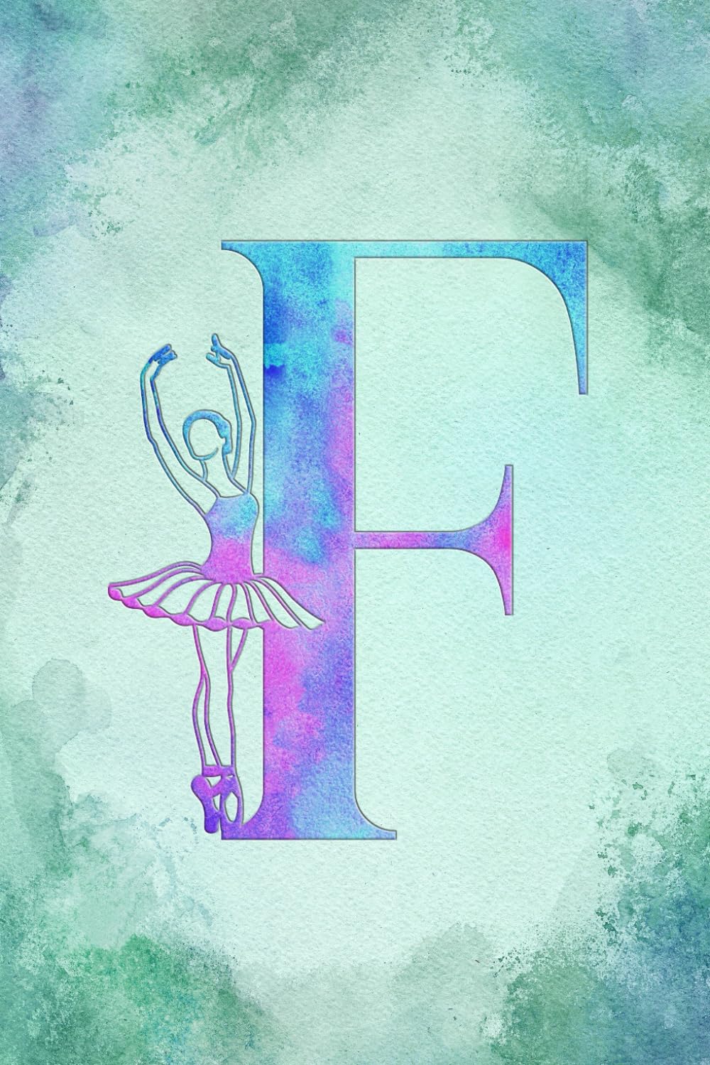 ler totalmente F: Letter "F" Initial Ballet Dance Monogram Notebook - Ballerina on Pink, Blue & Green Watercolor - College-Ruled Personal Journal, Writing Pad or Diary for Dancers, Girls & Women - 110 Pages, 6x9