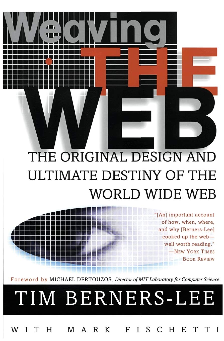 Weaving the Web: The Original Design and Ultimate Destiny of the World Wide Web baixar o livro de graça