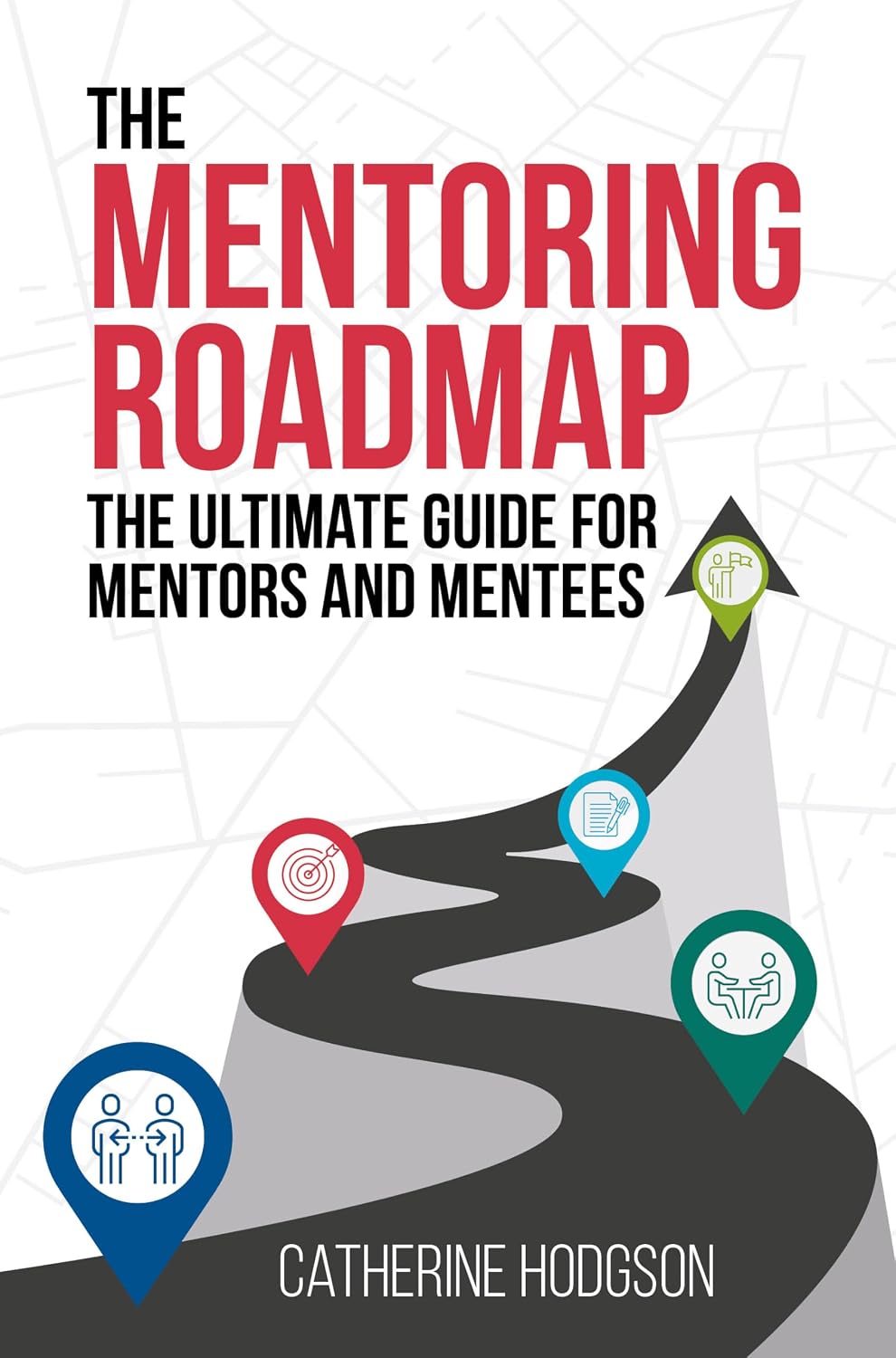 The Mentoring Roadmap: The ultimate guide for mentors and mentees (English Edition) baixar livro de graça