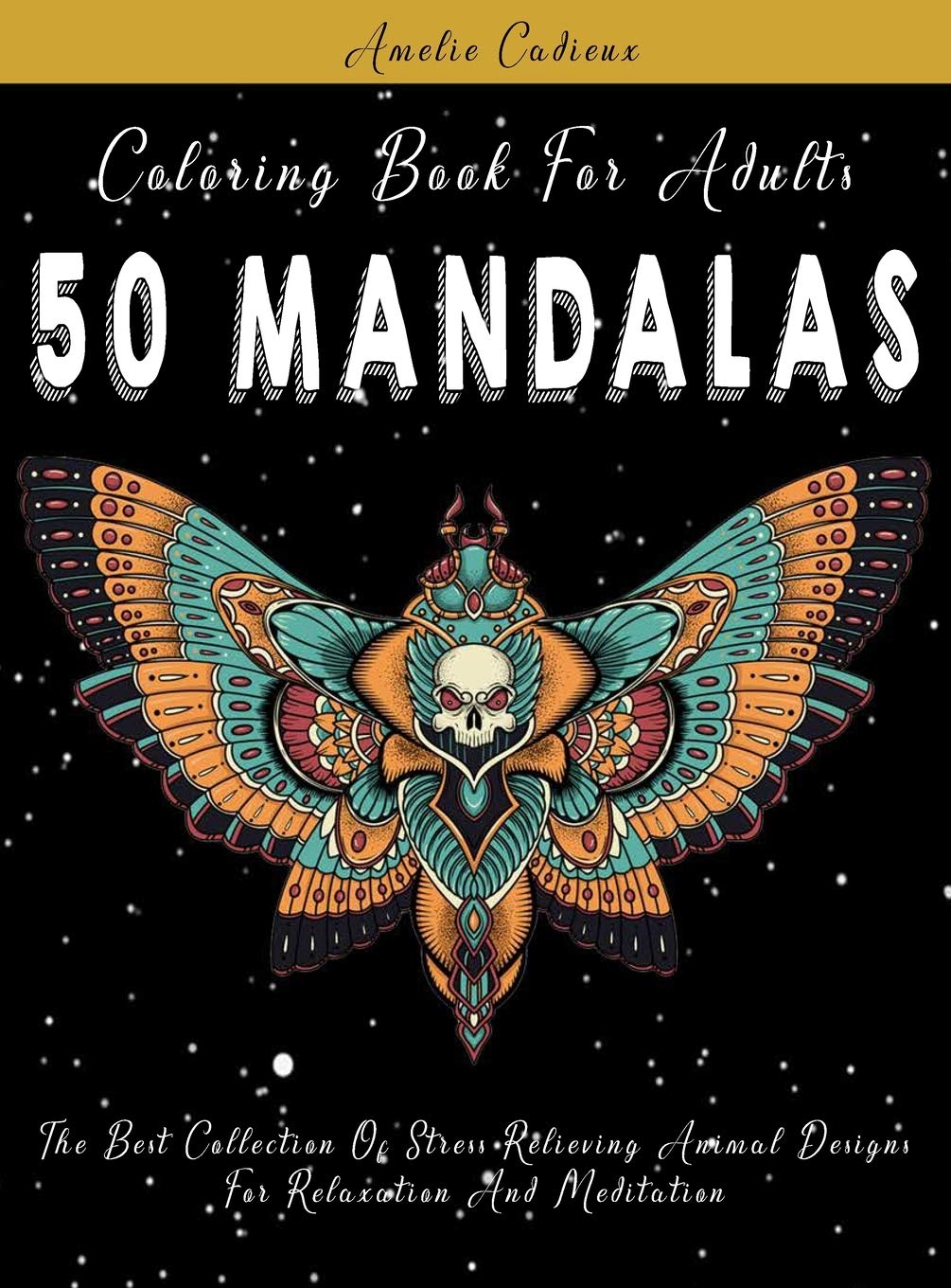 Coloring Book For Adults: 50 Mandalas: The Best Collection Of Stress Relieving Animal Designs For Relaxation And Meditation (4) baixar livro de graça