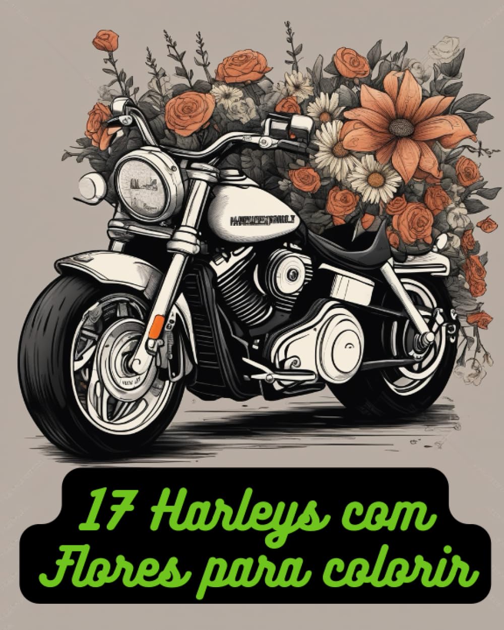 ler totalmente 17 desenho de harleys com flores para colorir (Portuguese Edition)