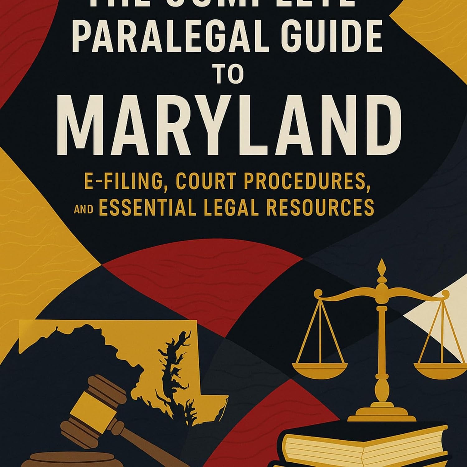 ler totalmente The Complete Paralegal Guide to: E-Filing, Court Procedures, and Essential Legal Resources: Master Maryland's Legal System with State-Specific Rules, Federal... Support Staff by State) (English Edition)