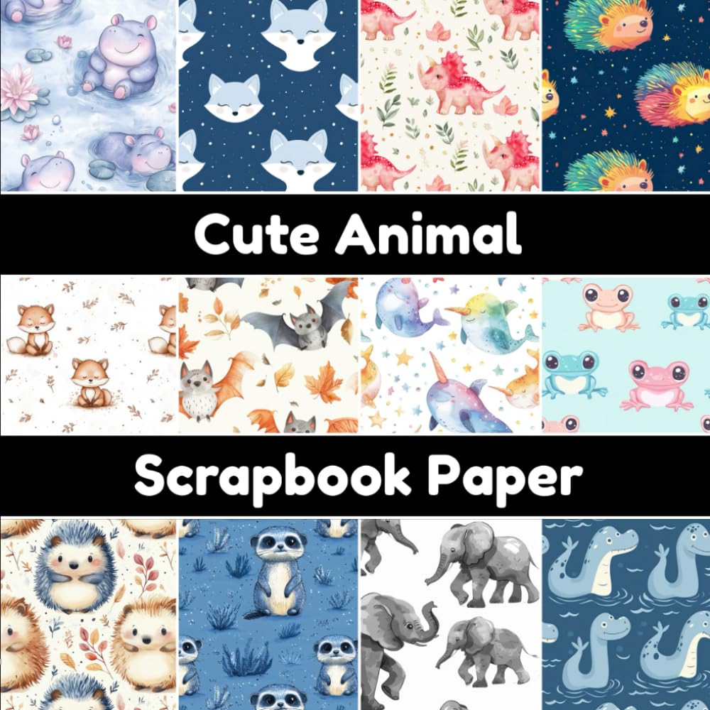 Cute Animal Scrapbook Paper: 8 X 8 Inch 24 Pages Animal Backgrounds For Crafts, Journals, Card Making & DIY Projects baixar livro de graça