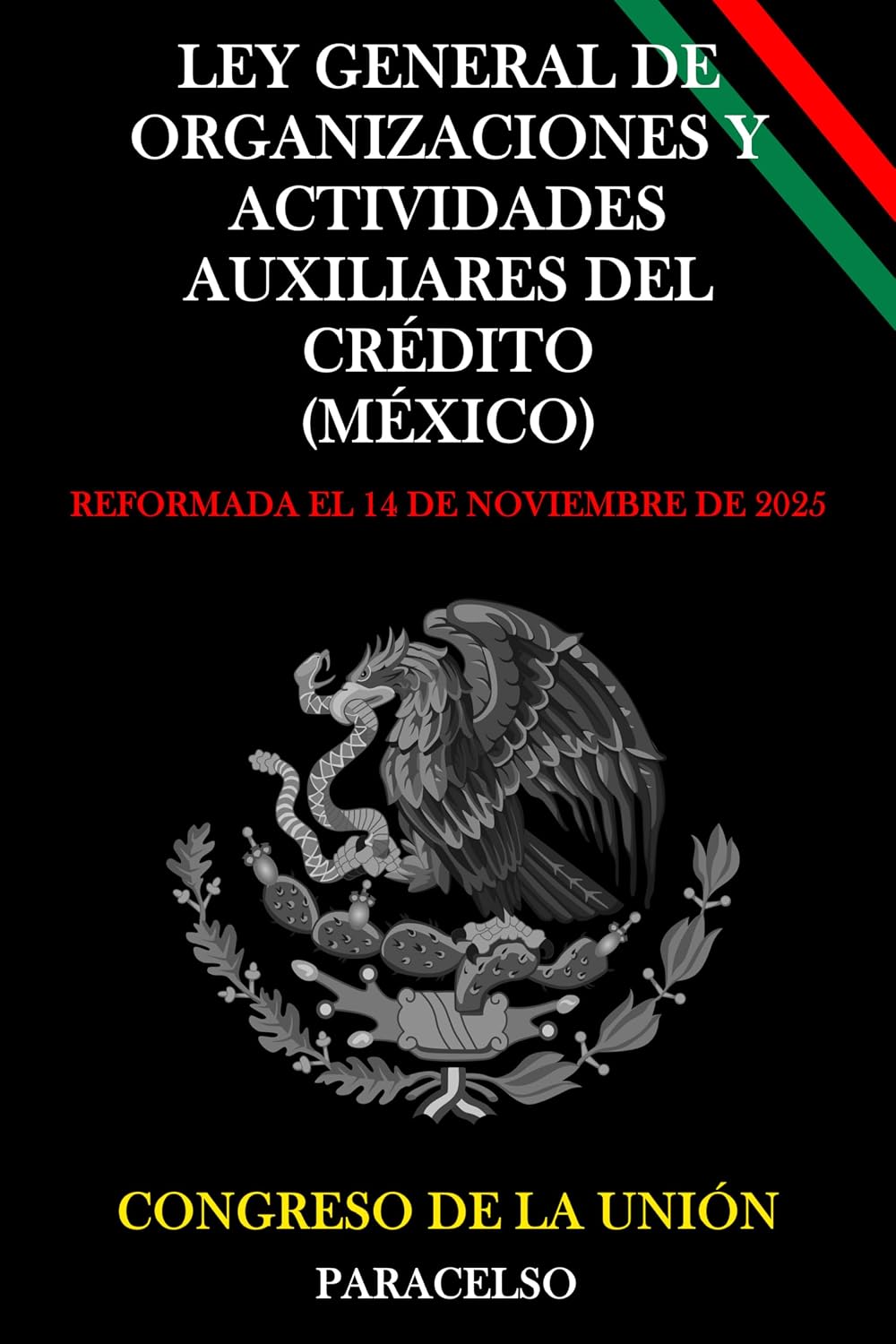 LEY GENERAL DE ORGANIZACIONES Y ACTIVIDADES AUXILIARES DEL CRÉDITO (MÉXICO) (Spanish Edition) baixar livro de graça