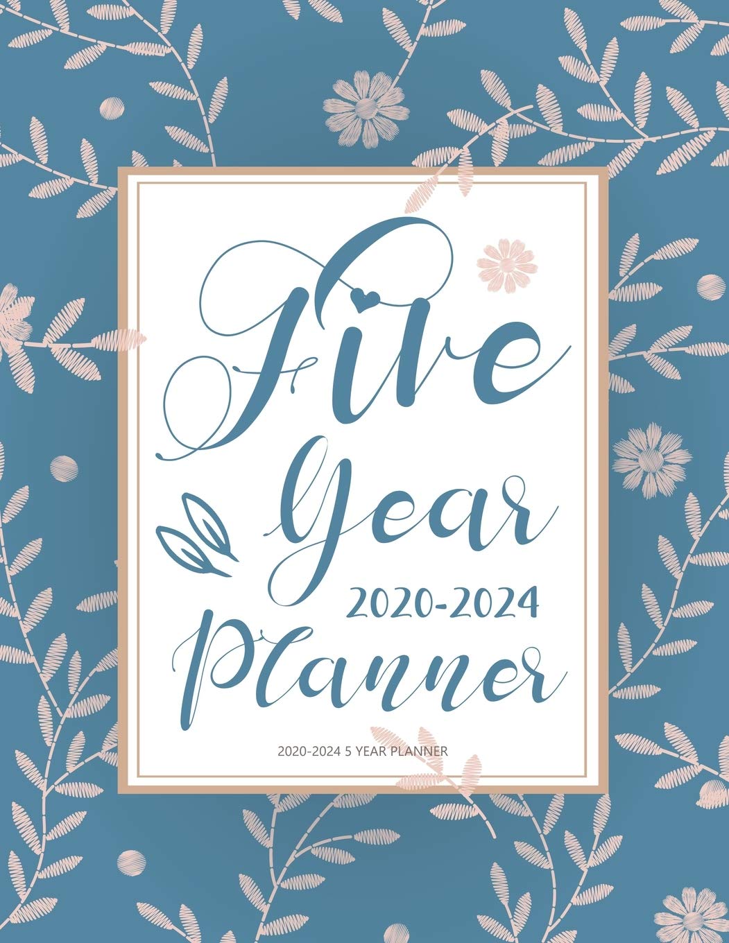 capítulo por capítulo baixar 2020-2024 5 Year Planner: Five Years 60 Months Calendar Monthly Planner Schedule Organizer For To Do List Academic Schedule Agenda Logbook Or Student... W/ Holidays - Blue Calligraphy Floral