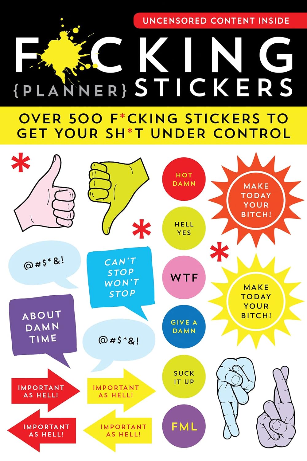 F*cking Planner Stickers: Over 500 F*cking Stickers to Get Your Sh*t Under Control baixar o livro de graça