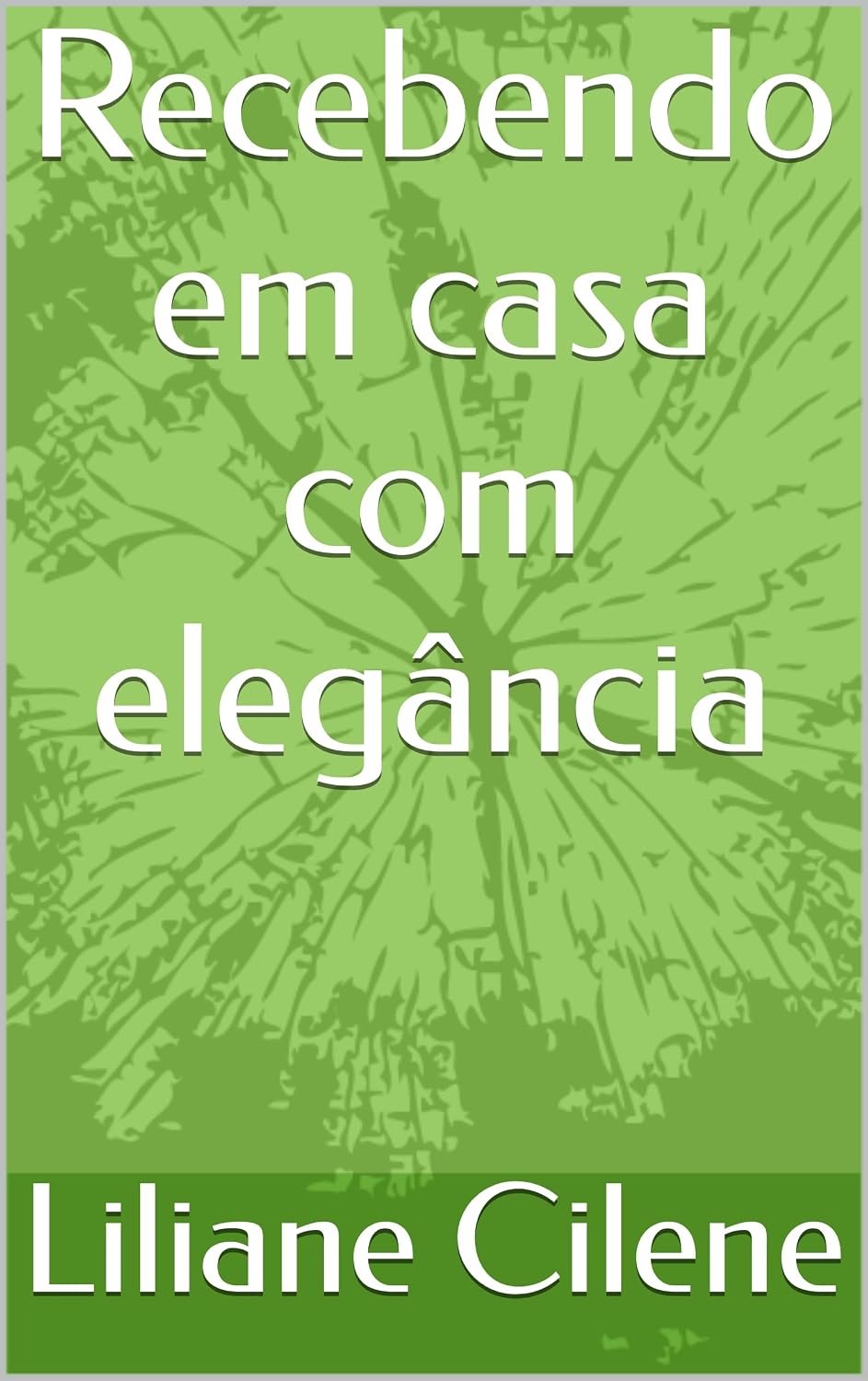 Recebendo em casa com elegância baixar o livro de graça