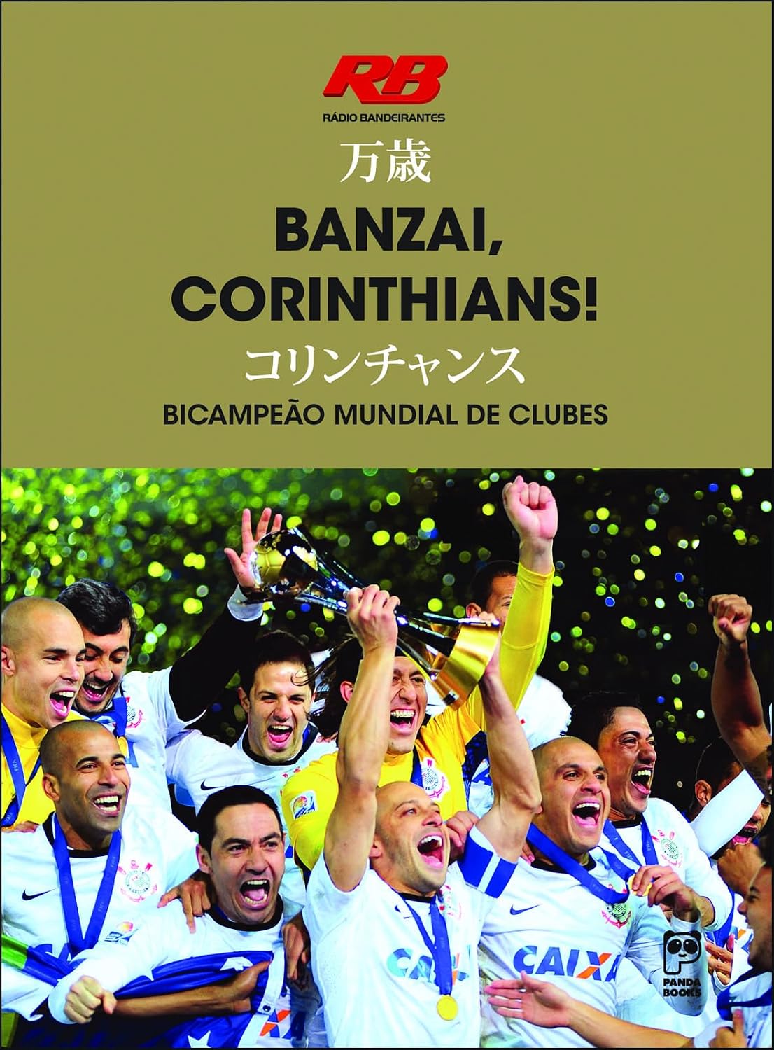 ler totalmente Banzai, Corinthians! bicampeão mundial de clubes