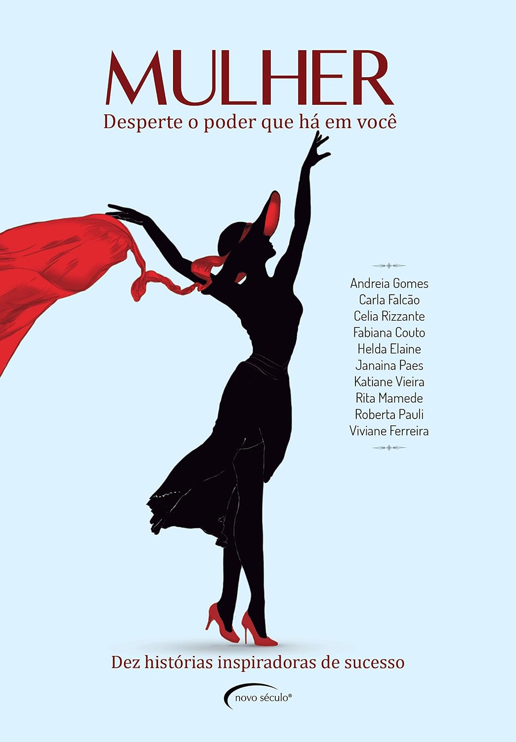 Mulher, desperte o poder que há em você: Dez histórias inspiradoras de sucesso baixar o livro de graça