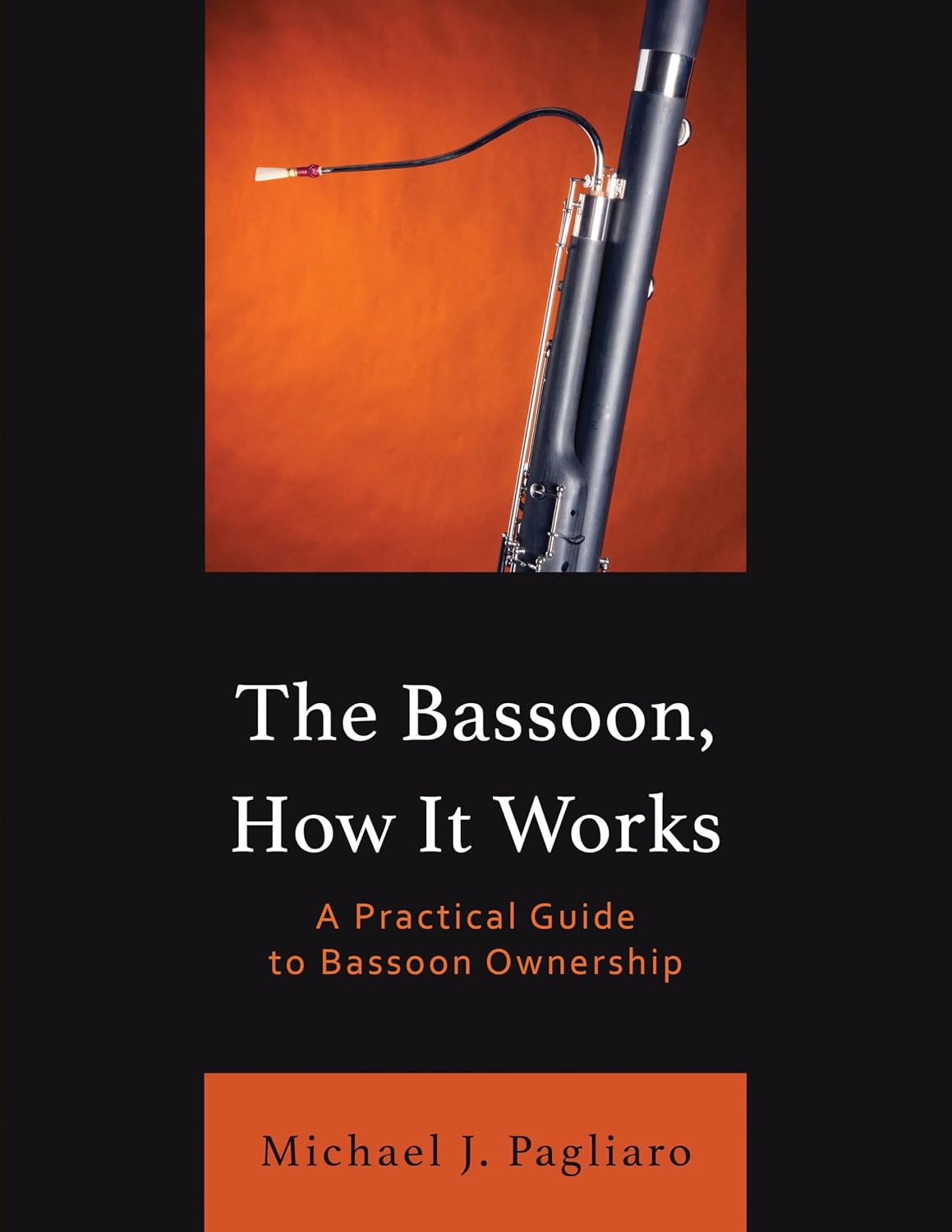 The Bassoon, How It Works: A Practical Guide to Bassoon Ownership (English Edition) baixar o livro de graça