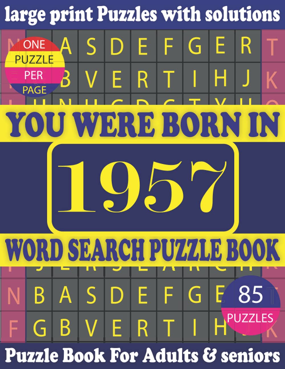 You Were Born In 1957: Word Search Puzzle Book: Puzzles Games For Seniors adults And More With Solutions baixar livro de graça