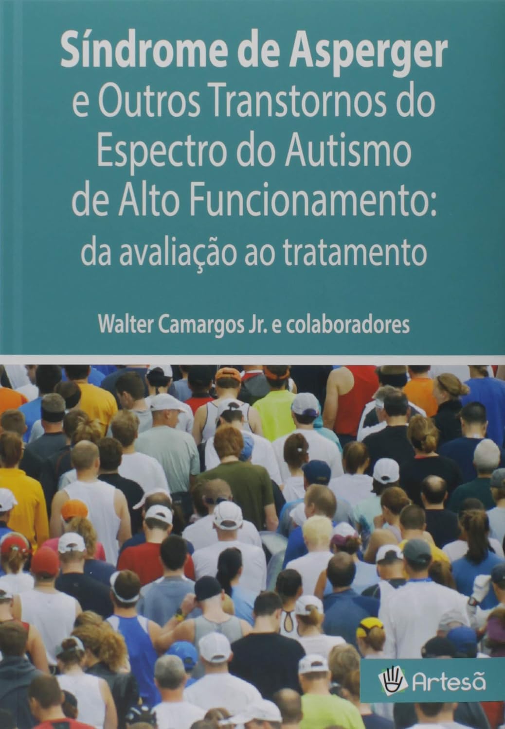 ler totalmente Síndrome de Asperger e outros transtornos do espectro do autismo de alto funcionamento: da avaliação ao tratamento (Volume 1)
