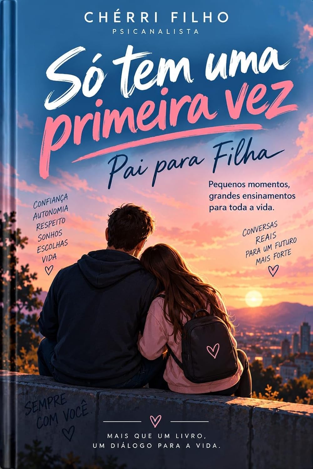 SÓ TEM UMA PRIMEIRA VEZ: DE PAI PARA FILHA (DE PAI PARA FILHA (LUNA) Livro 1) baixar o livro de graça