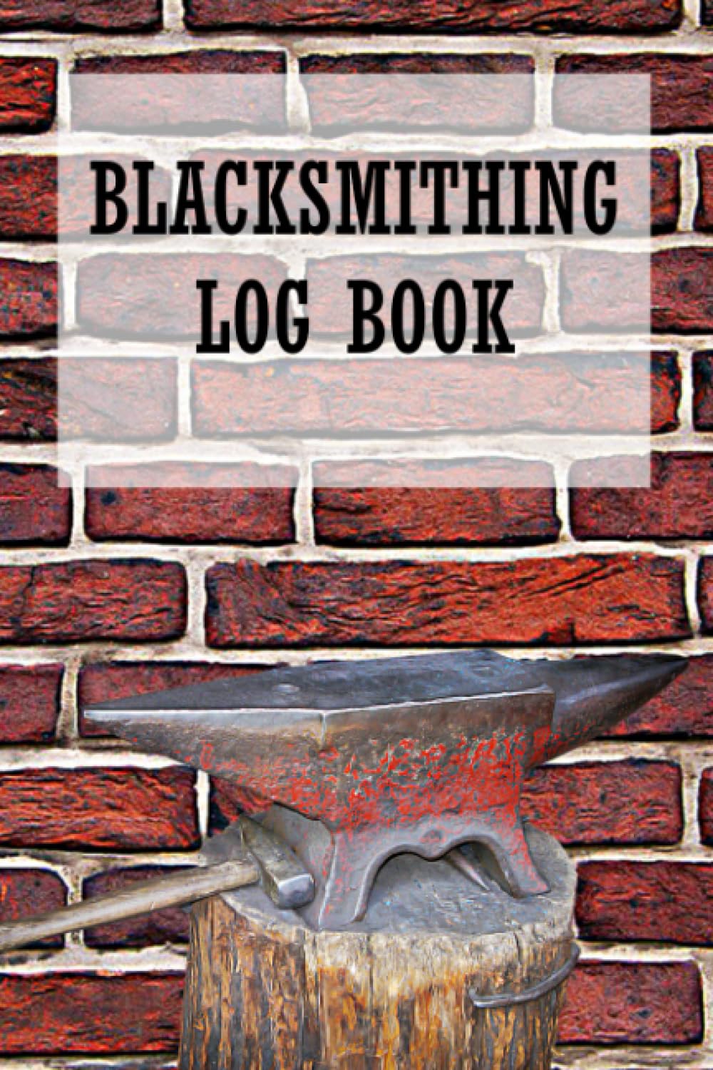 capítulo por capítulo baixar Blacksmithing Log Book: For keeping a Record of all your Projects and Activities.