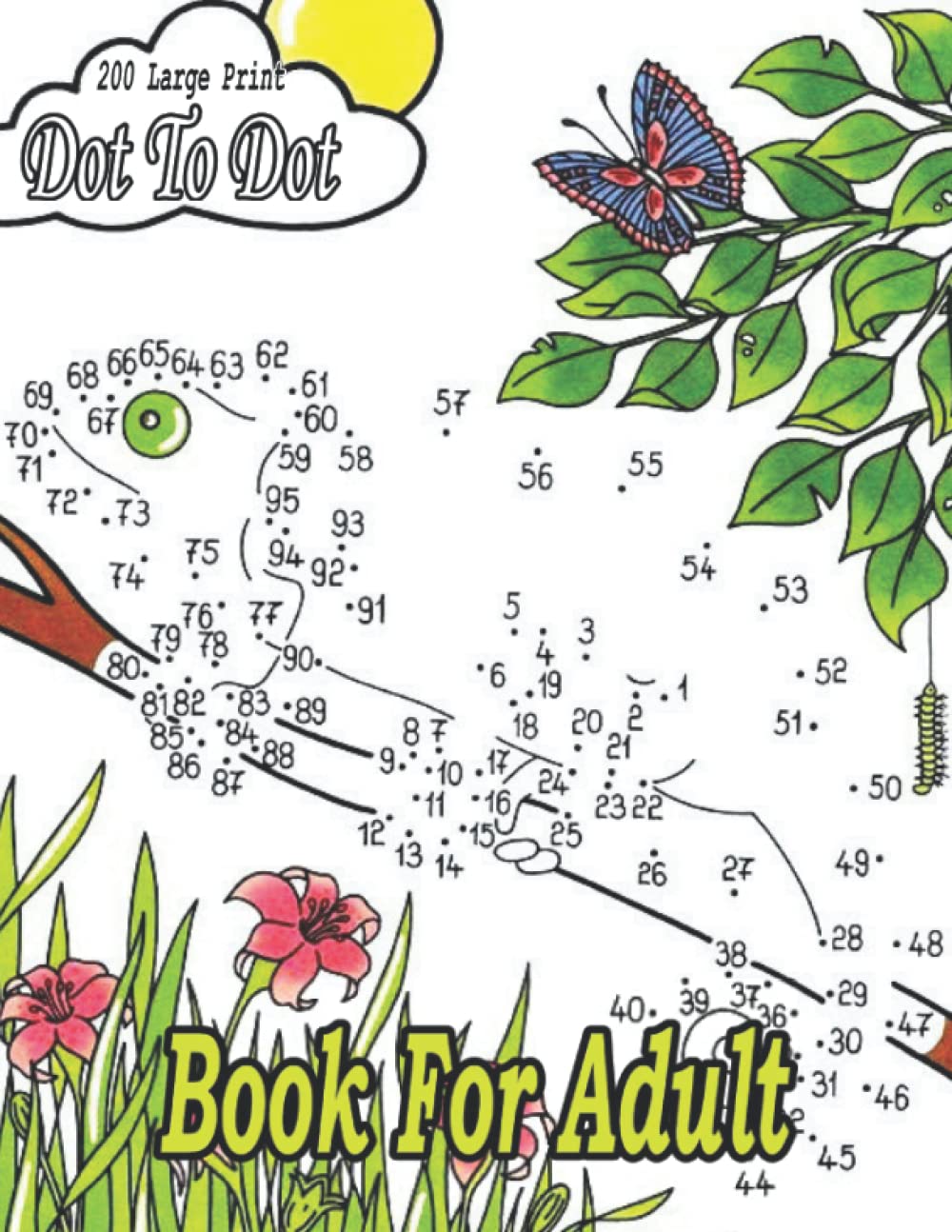 capítulo por capítulo baixar 200 large print Dot To Dot For Book For Adult: Large Print Easy Dot To Dot-Flowers, Animals, Hummingbirds,Flowers, Butterflies and, Animals, dinosaur... To Dot Coloring Book For Adult & Seniors )