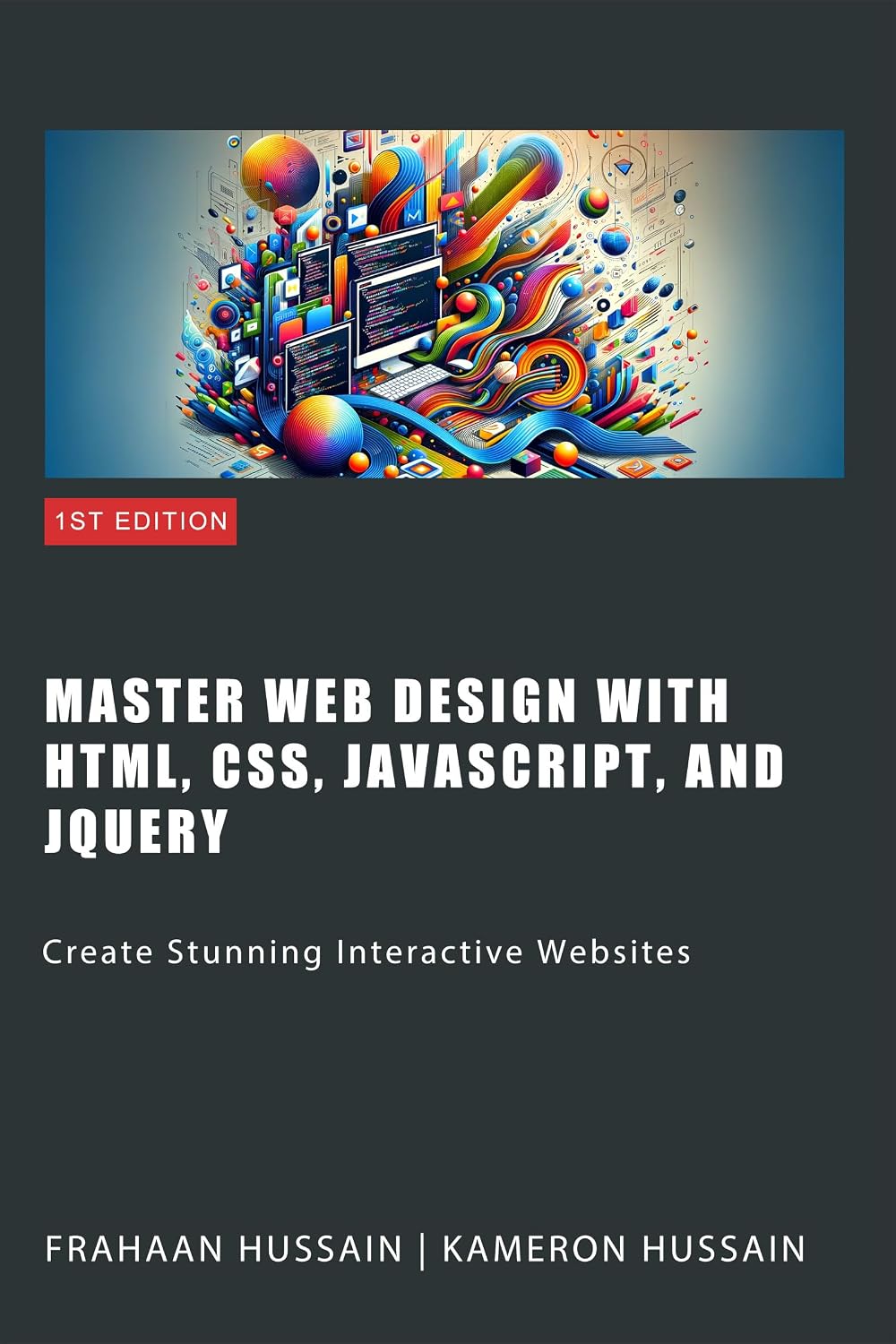 Master Web Design with HTML, CSS, JavaScript, and jQuery: Create Stunning Interactive Websites (English Edition) baixar livro de graça