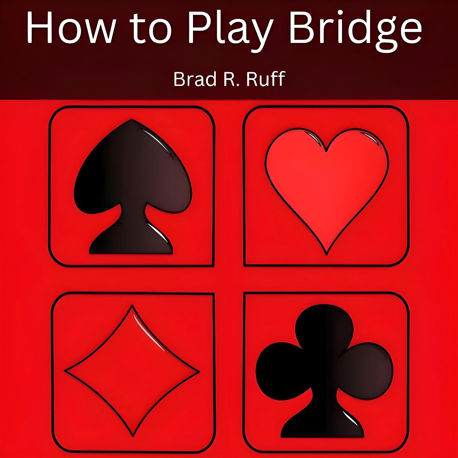 How to Play Bridge: An Easy-to-Follow Guide baixar o livro de graça