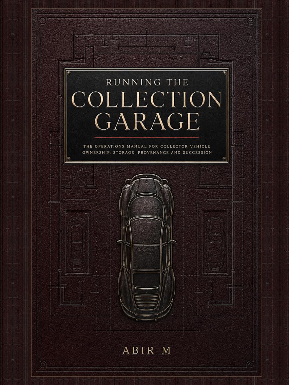 capítulo por capítulo baixar Running the Collection Garage: The Operations Manual for Collector Vehicle Ownership, Storage, Provenance and Succession