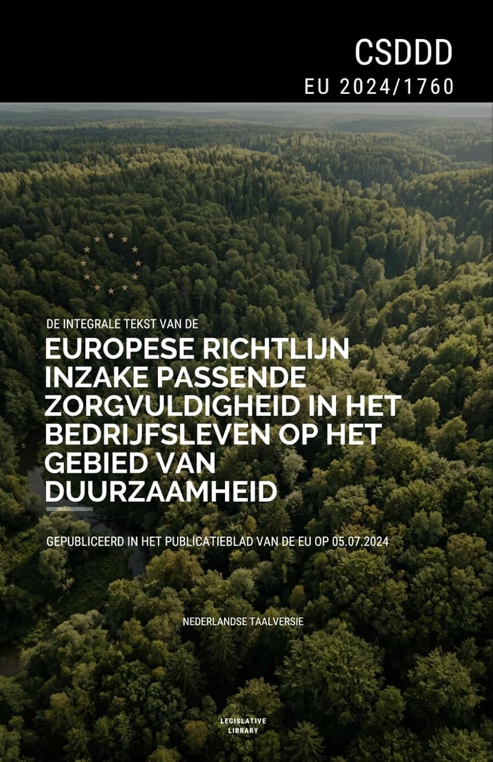 CSDDD (UE 2024/1760): Volledige tekst van de EU-Richtlijn betreffende passende zorgvuldigheid voor ondernemingen op het gebied van duurzaamheid (Dutch Edition) baixar livro de graça