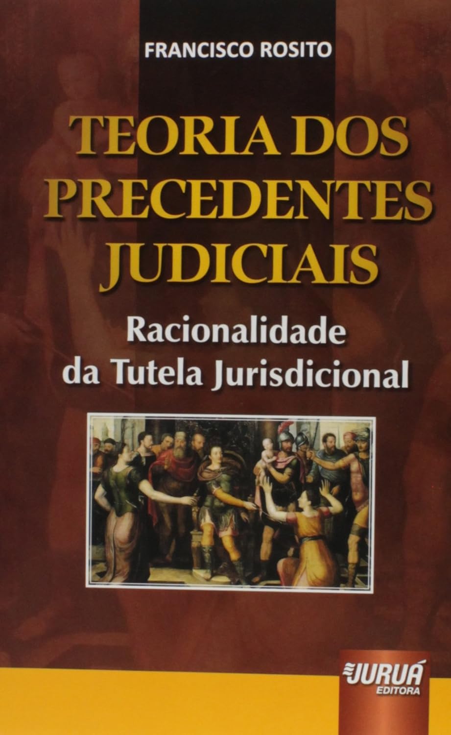 Teoria dos Precedentes Judiciais: Racionalidade da Tutela Jurisdicional baixar livro de graça