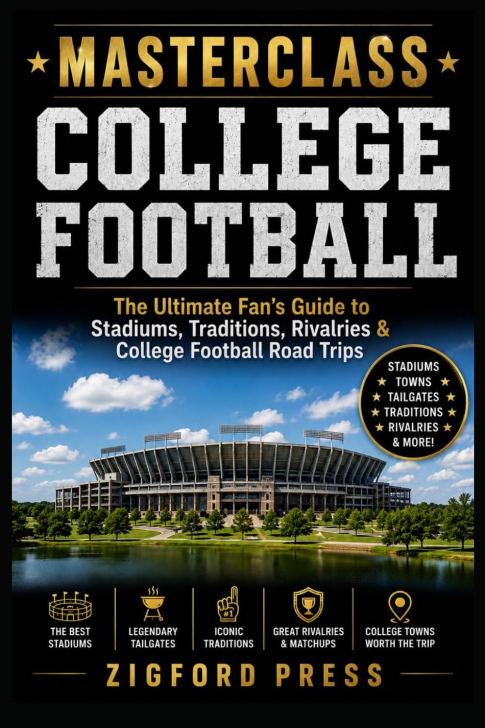 capítulo por capítulo baixar MASTERCLASS: COLLEGE FOOTBALL: The Ultimate Fan’s Guide to Stadiums, Traditions, Rivalries & College Football Road Trips (Masterclass Series)
