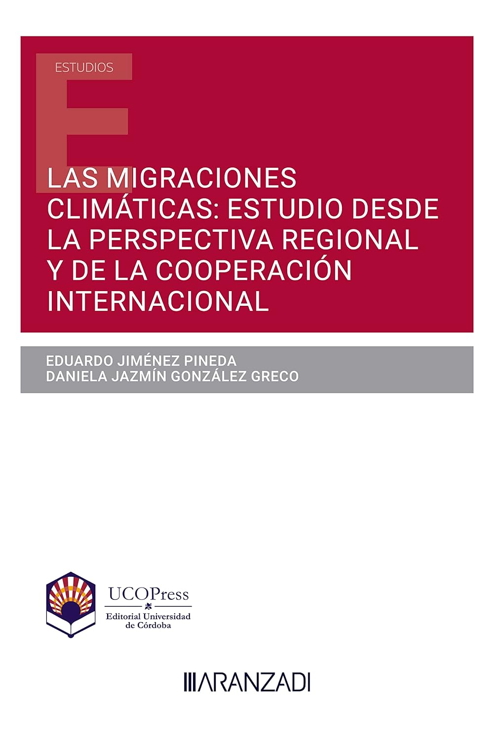 Las migraciones climáticas: estudio desde la perspectiva regional y de la cooperación internacional (Estudios) (Spanish Edition) baixar o livro de graça