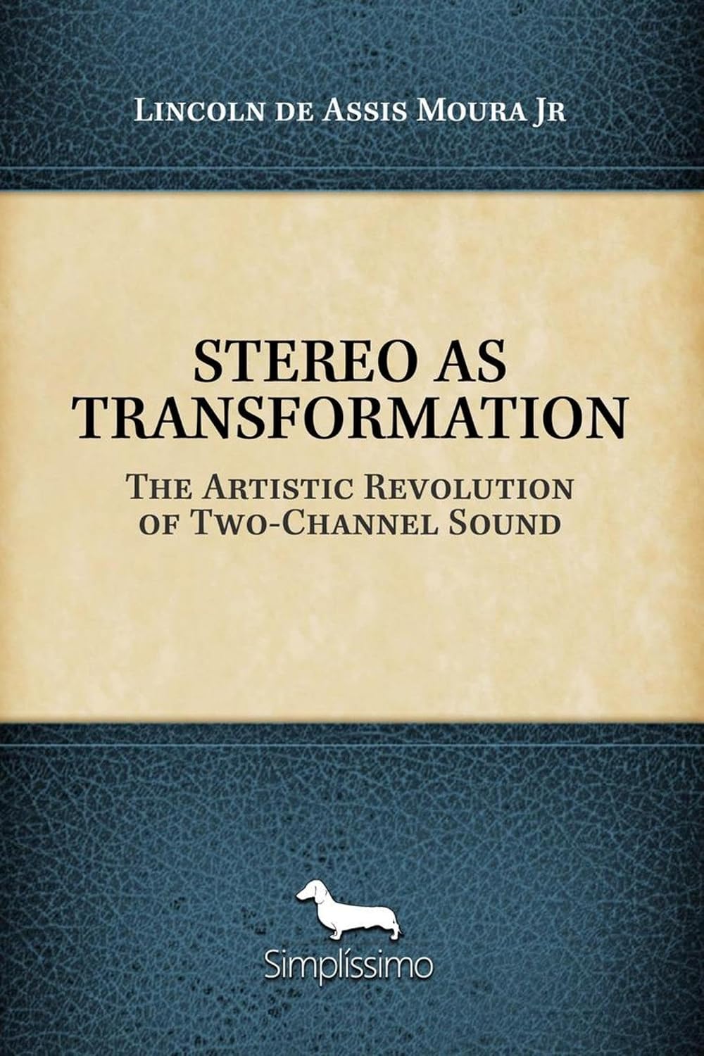 capítulo por capítulo baixar STEREO AS TRANSFORMATION: The Artistic Revolution of Two-Channel Sound (English Edition)