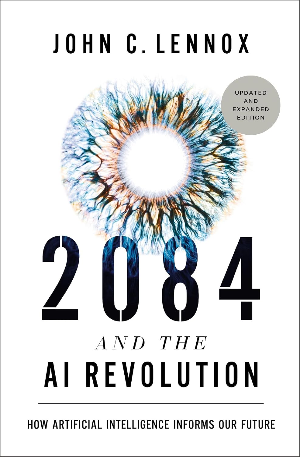 ler totalmente 2084 and the AI Revolution, Updated and Expanded Edition: How Artificial Intelligence Informs Our Future