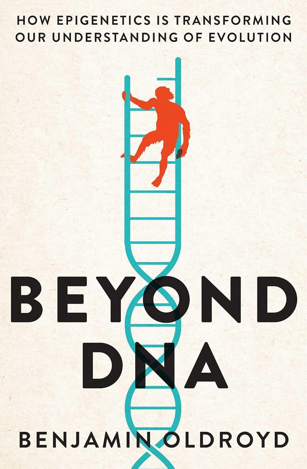 ler totalmente Beyond DNA: How Epigenetics is Transforming our Understanding of Evolution (English Edition)