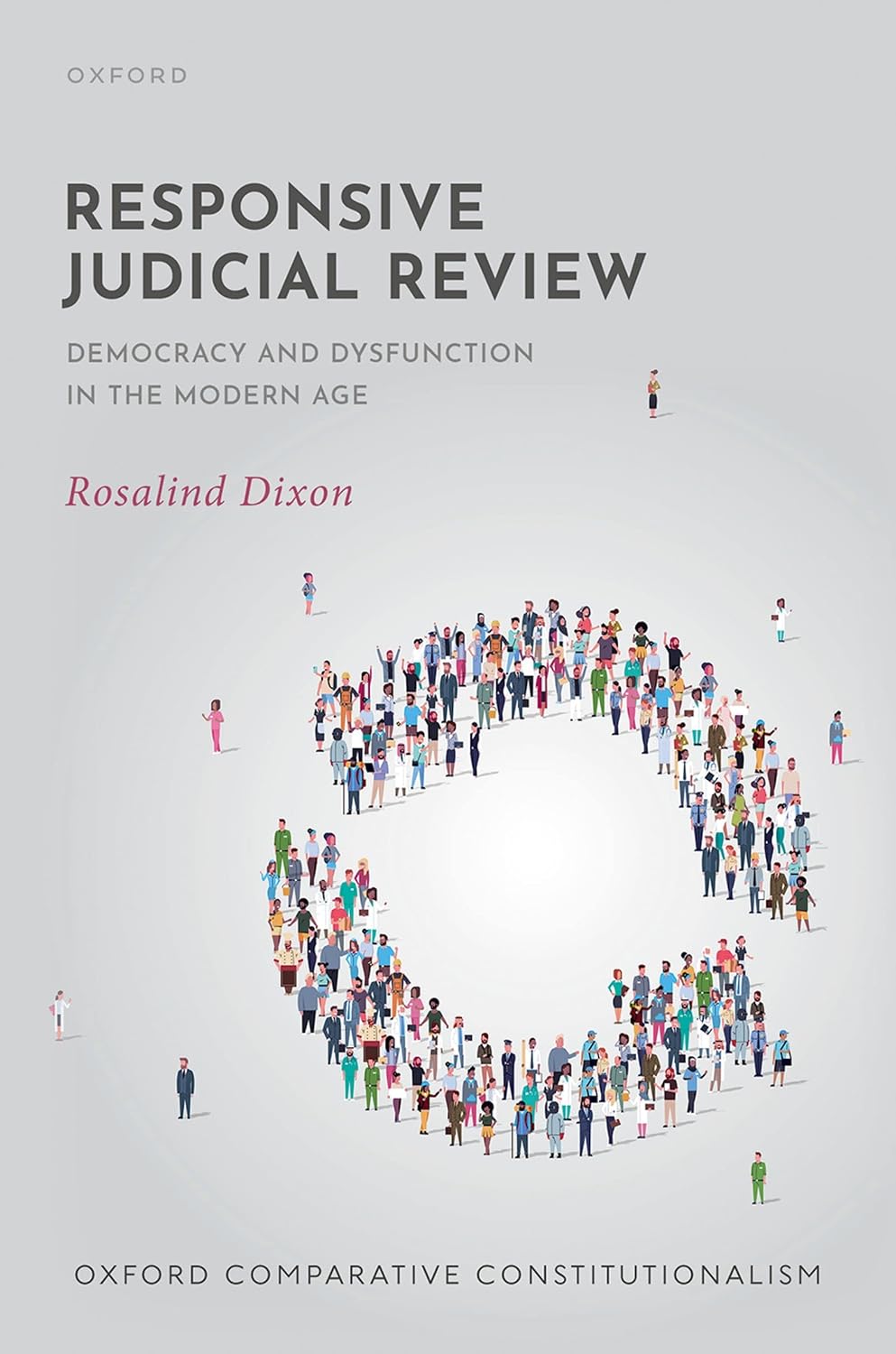 ler totalmente Responsive Judicial Review: Democracy and Dysfunction in the Modern Age (Oxford Comparative Constitutionalism) (English Edition)