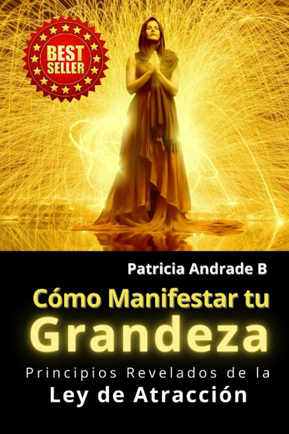 Cómo Manifestar tu Grandeza: Principios Revelados de la Ley de Atracción baixar livro de graça