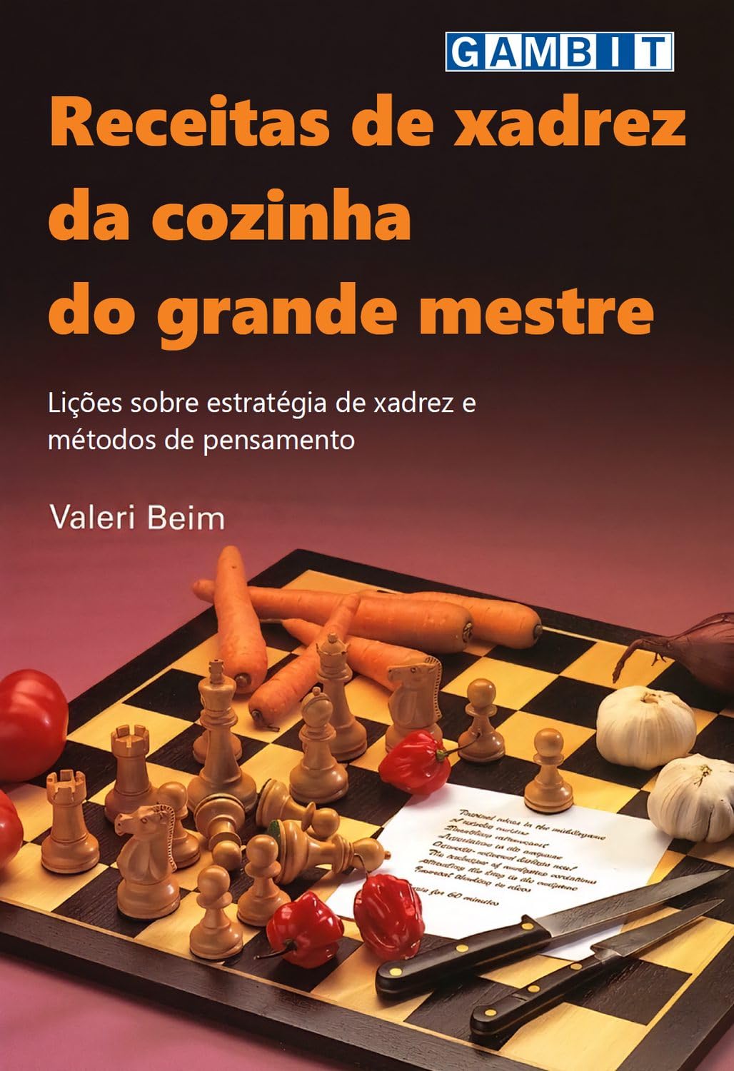 Receitas de xadrez da cozinha do grande mestre (Xadrez vencedor) baixar o livro de graça