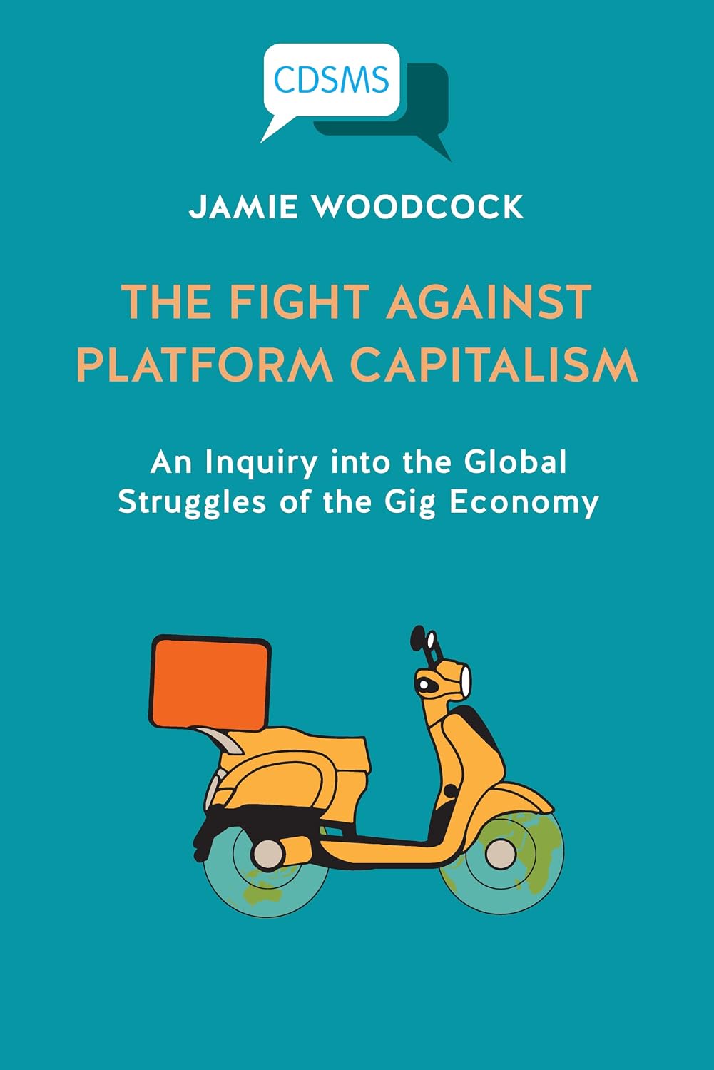 capítulo por capítulo baixar The Fight Against Platform Capitalism: An Inquiry into the Global Struggles of the Gig Economy (English Edition)
