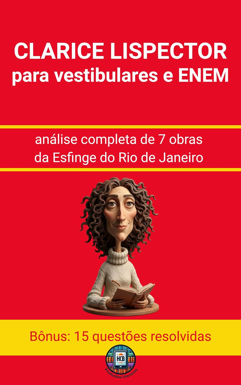 Clarice Lispector para vestibulares e ENEM: análise completa de 7 obras da Esfinge do Rio de Janeiro (Os Imortais do ENEM e Vestibulares) baixar livro de graça