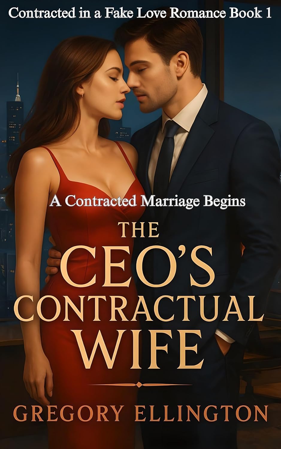 The CEO's Contractual Wife: A Contracted Marriage Begins (Contracted in a Fake Love Romance Book 1) (English Edition) baixar o livro de graça