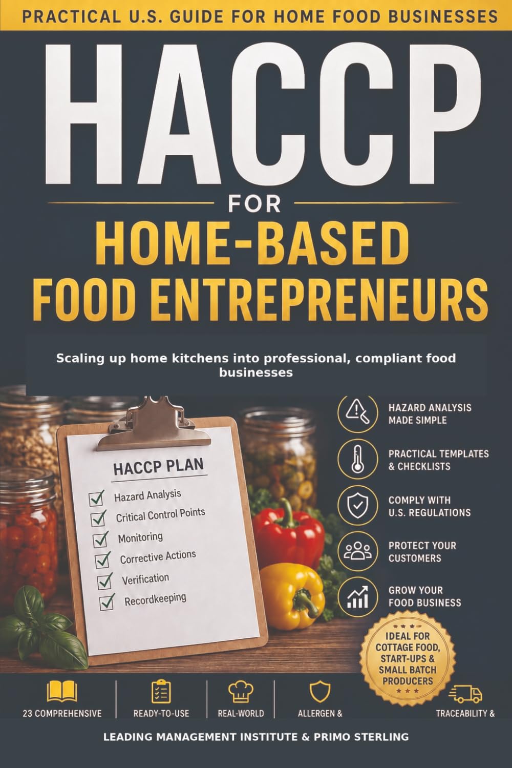 HACCP for Home-Based Food Entrepreneurs: Scaling up home kitchens into professional, compliant food businesses baixar o livro de graça