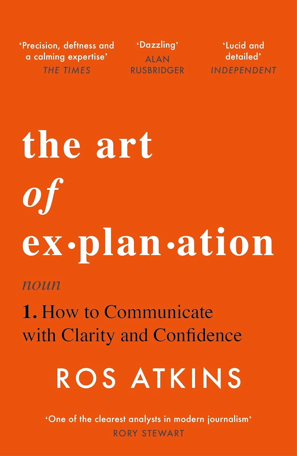 ler totalmente The Art of Explanation: How to Communicate with Clarity and Confidence (English Edition)