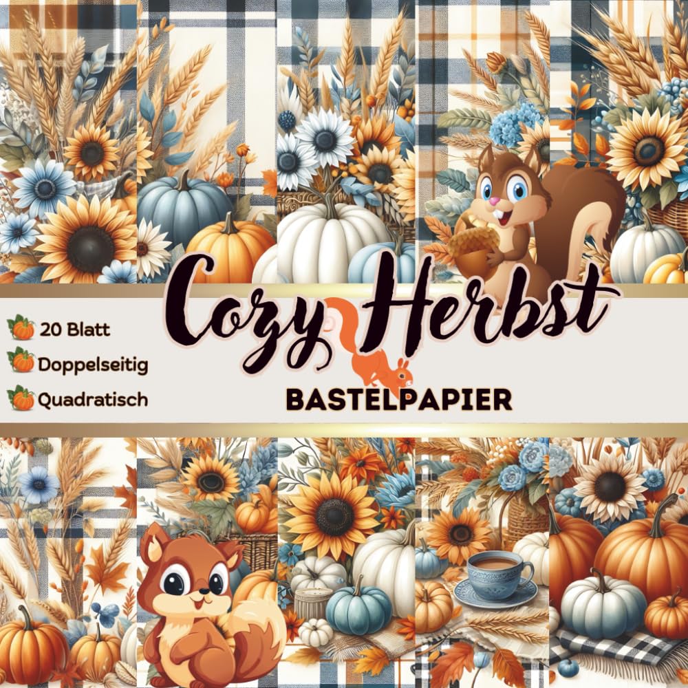 ler totalmente Cozy Herbst Bastelpapier: Scrapbooking Papier Herbstliche Motive | Eichhörnchen, Kürbis, Karomuster | Quadratisch, 20 Blatt | Ideal für... für Thanksgiving (German Edition)