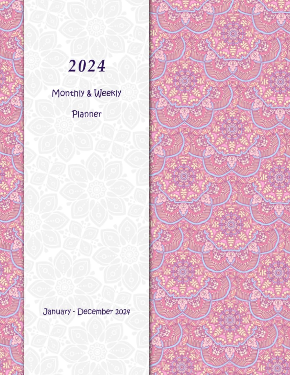 ler totalmente 2024 Monthly & Weekly Planner: 12 Months Calendar from January to December 2024 Large Print with Holidays. Floral Mandala Cover.