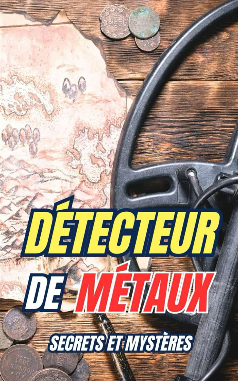 Détecteur de Métaux: Secrets et Mystères (French Edition) baixar livro de graça