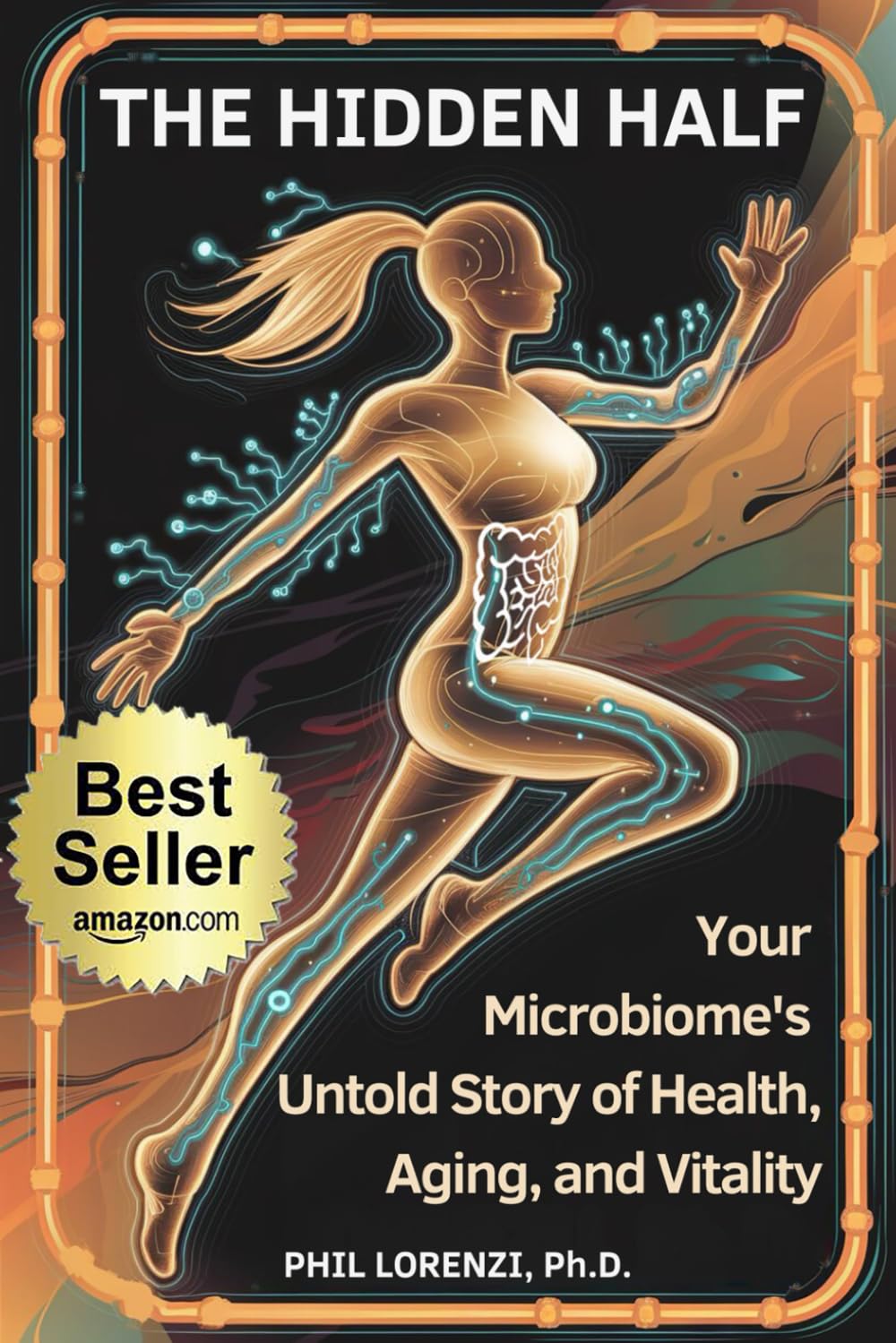 capítulo por capítulo baixar The Hidden Half: Your Microbiome's Untold Story of Health, Aging, and Vitality
